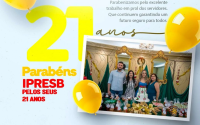 Parabéns IPRESB pelos seus 21 anos